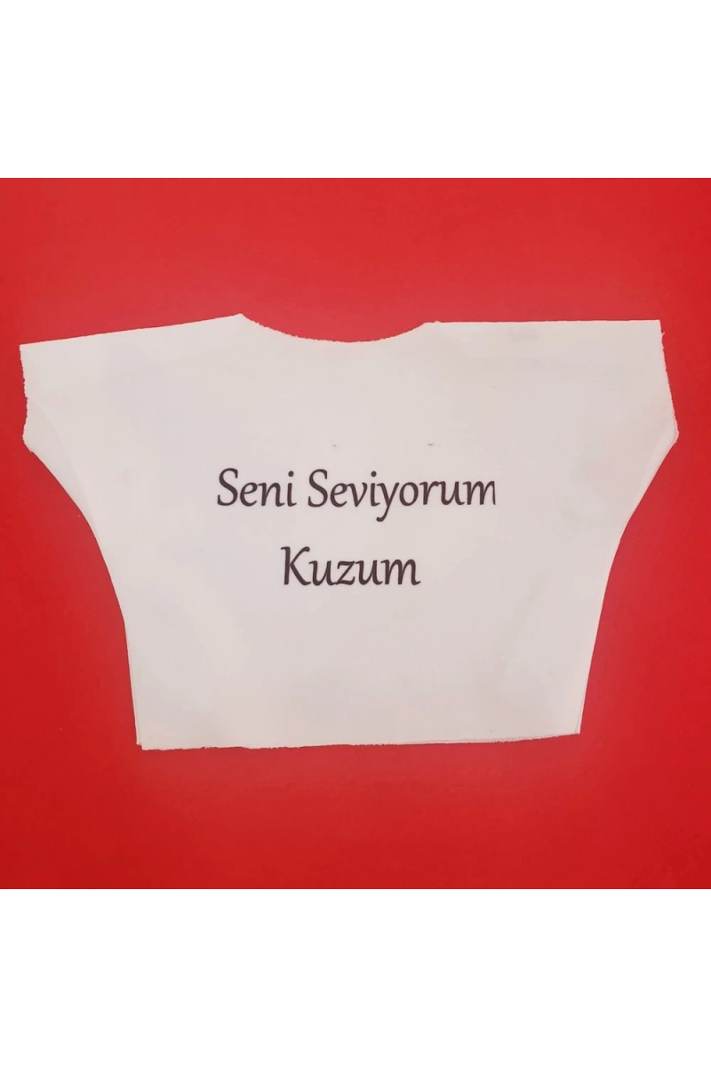 Seni Seviyorum Kuzum Yazılı Oyuncak Peluş Tişörtü