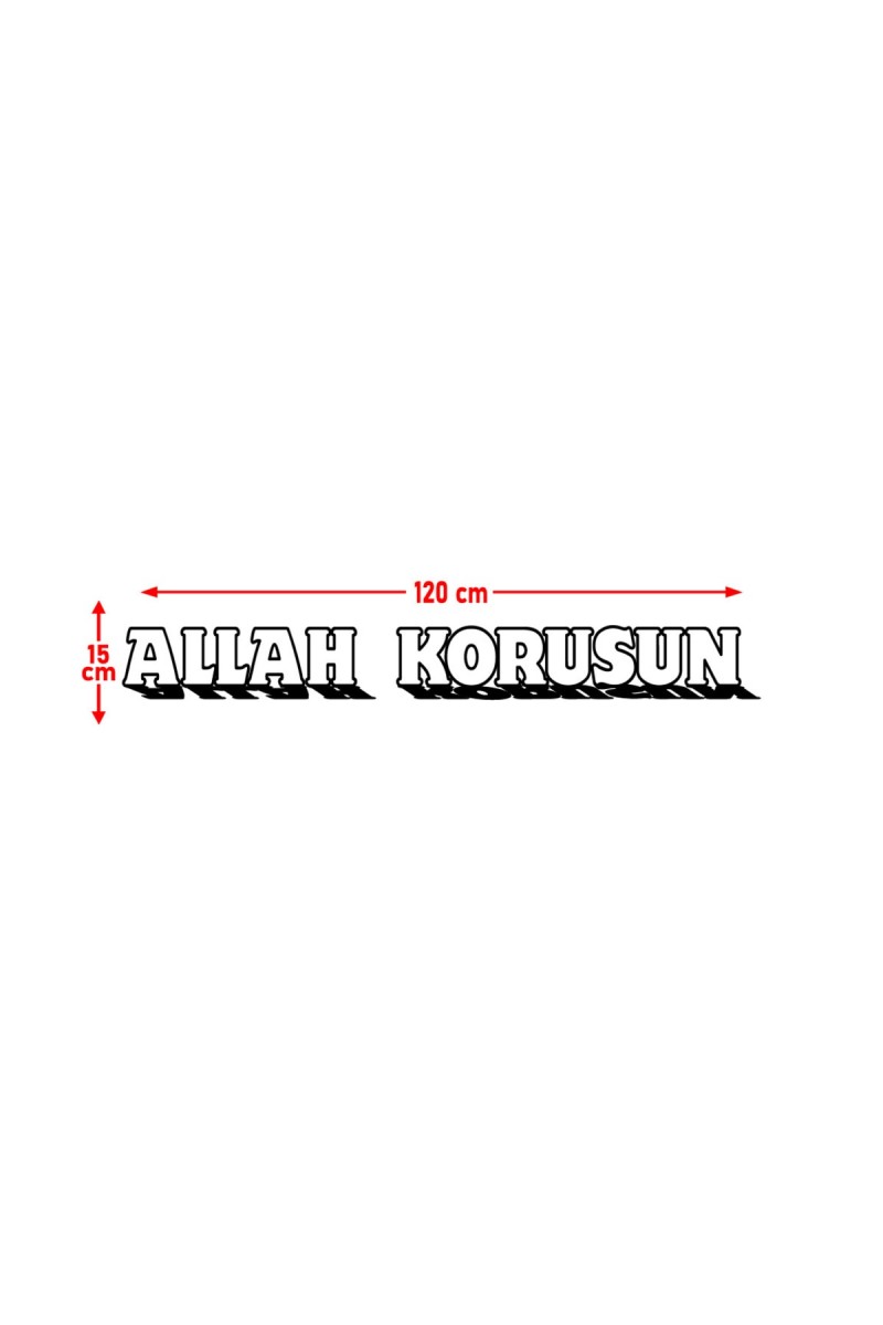 Allah Korusun Kamyon-Ticari-Servis-Dolmuş-Panelvan Arkası Yazı Sticker 120*15 Cm