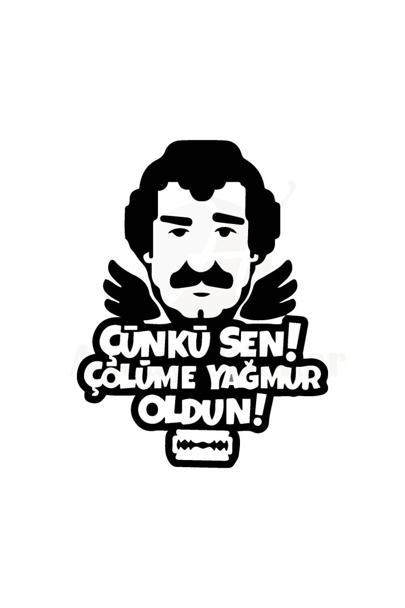 Çünki Sen Çölüme Yağmur Oldun Oto Sticker Siyah 30*25 Cm